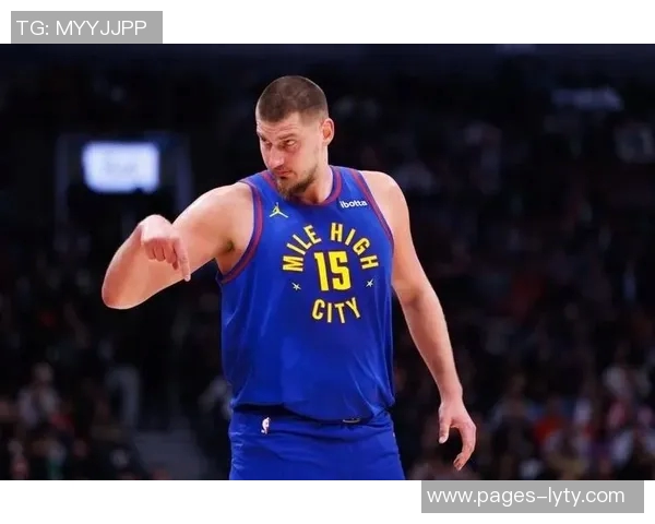 司机认为约基奇凭借独特优势成为世界顶级球员的理由分析